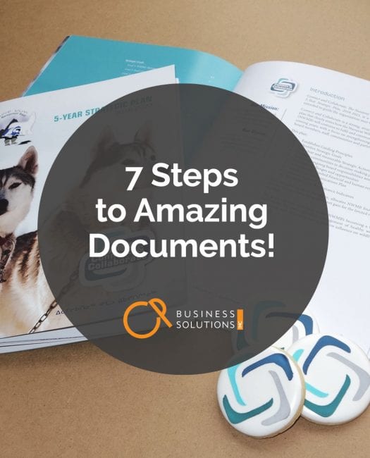 7 steps to amazing documents: It’s simpler than you may think! - CP Business Solutions, Ottawa, ONa
